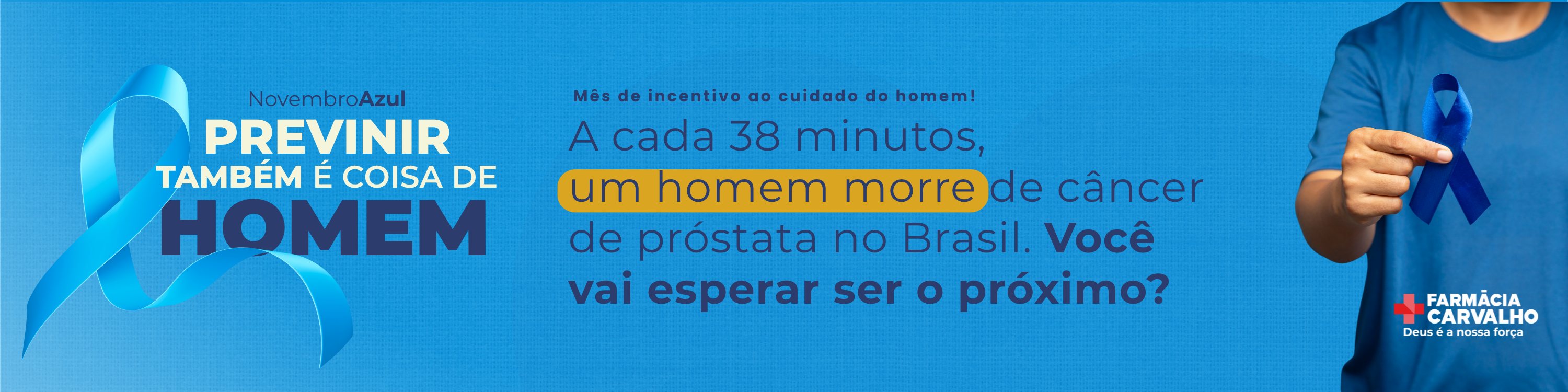 A Farmácia carvalho incentiva a prevenção do Próst
